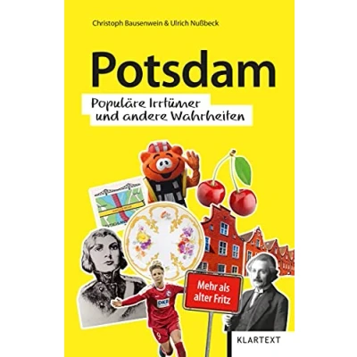 Abbildung von Potsdam: Populäre Irrtümer und andere Wahrheiten (Irrtümer Wahrheiten)