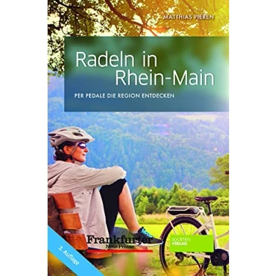 Abbildung von Radeln in Rhein Main. Radführer. Radtouren und um Frankfurt. 29 Fahrrad Touren im Main Gebiet mit Karten, Einkehrmöglichkeiten, Länge, ... Bildern.: Per Pedale die Region entdecken