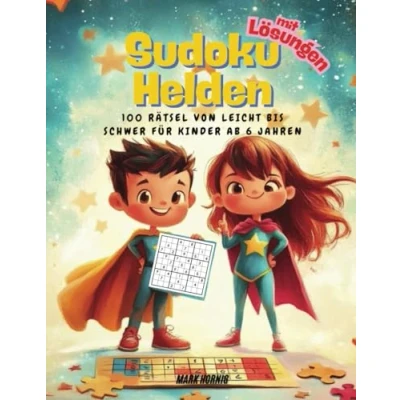 Abbildung von Sudoku Helden: 100 Rätsel von leicht bis schwer für Kinder ab 6 Jahren