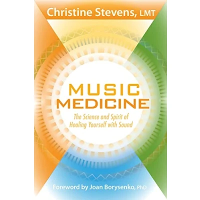 Abbildung von Music Medicine: The Science and Spirit of Healing Yourself With Sound