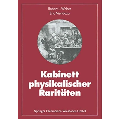 Abbildung von Kabinett physikalischer Raritäten: Eine Anthologie zum Mit Nach und Weiterdenken (Facetten der Physik) (German Edition) Physik, 1, Band 1)