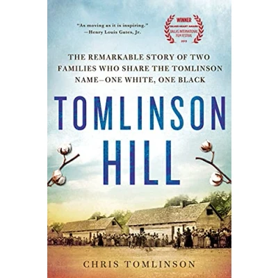 Abbildung von Tomlinson HILL: the Remarkable Story of Two Families Who Share Name One White, Black