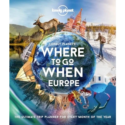 Abbildung von Lonely Planet Planet&#039;s Where To Go When Europe