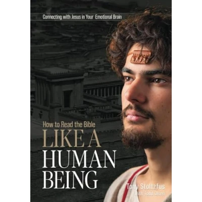 Abbildung von How to Read the Bible Like a Human Being: Connecting with Jesus in Your Emotional Brain