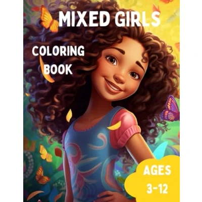 Abbildung von Mixed girls Coloring Book: book for biracial &amp; kids self love curly hair representation