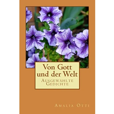 Abbildung von Von Gott und der Welt: Ausgewählte Gedichte