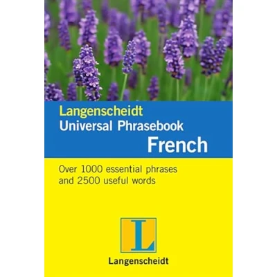 Abbildung von Langenscheidt Universal Phrasebook French: Over 1000 essential phrases and 2500 useful words, Französisch Englisch (Langenscheidt Phrasebooks)