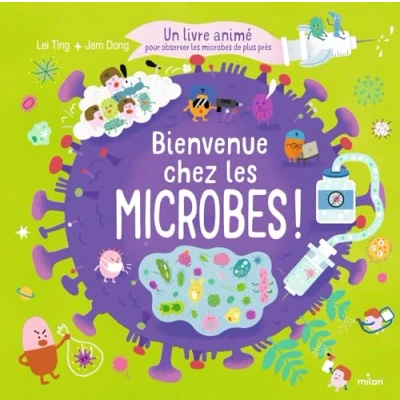 Abbildung von Bienvenue chez les microbes ! Un livre animé pour tout comprendre sur microbes: observer de plus près
