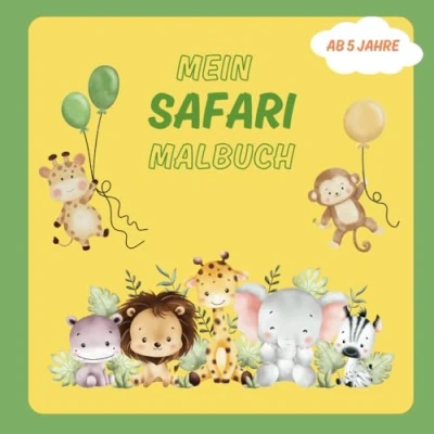Abbildung von Mein Safari Malbuch (Meine Malbücher ab 5 Jahre)