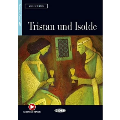 Abbildung von Tristan und Isolde (Niveau A2). mit Audio: Deutsche Lektüre für das GER Niveau A2. Audio CD (Lesen üben)