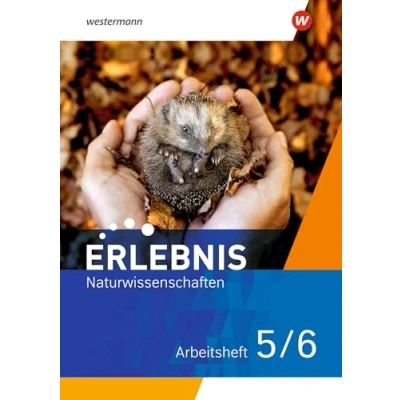 Abbildung von Erlebnis Naturwissenschaften Ausgabe 2021: Arbeitsheft 5/6 (Erlebnis Naturwissenschaften: 2021 für Berlin und Brandenburg)