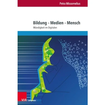 Abbildung von Bildung Medien Mensch: Mündigkeit im Digitalen (Eckert. Die Schriftenreihe)