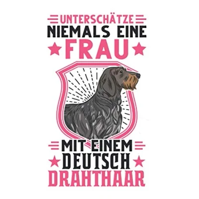 Abbildung von Deutsch Drahthaar Notizbuch: Besitzerin Jagdhund Frau / 6x9 Zoll 120 linierte Seiten