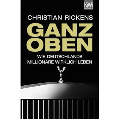 Abbildung von Ganz oben: Wie Deutschlands Millionäre wirklich leben