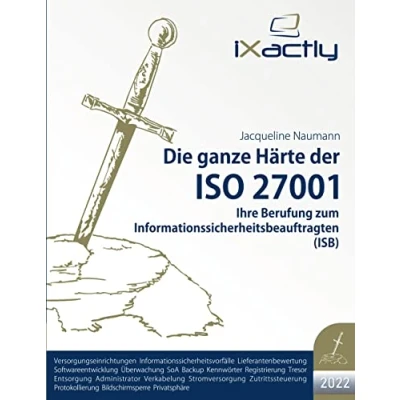 Abbildung von Ihre Berufung zum Informationssicherheitsbeauftragten (ISB) (Die ganze Härte der ISO 27001 (2022))