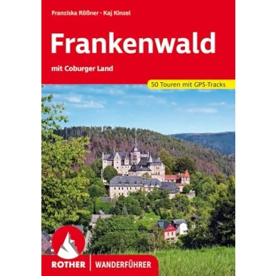 Abbildung von Frankenwald mit Coburger Land: 50 Touren GPS Tracks (Rother Wanderführer)