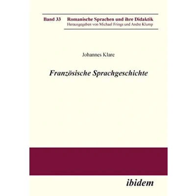 Abbildung von Französische Sprachgeschichte (Romanische Sprachen und ihre Didaktik)