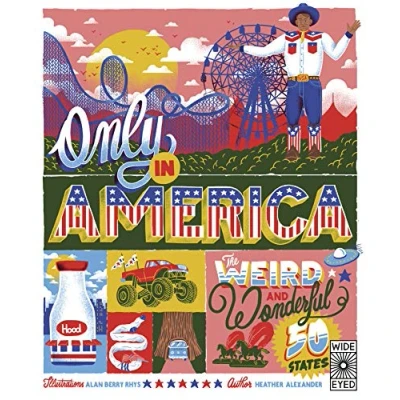 Abbildung von Only in America: The Weird and Wonderful 50 States (12) (Americana, Band 12)