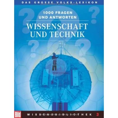 Abbildung von BILD Wissensbibliothek / Das grosse Volks Lexikon: Wissenschaft und Technik: Lexikon