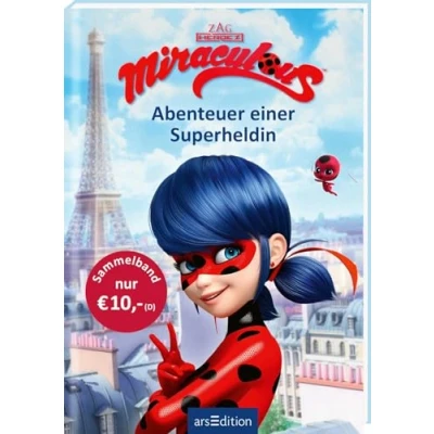 Abbildung von Miraculous Abenteuer einer Superheldin (Miraculous): Zwei actionreiche Geschichten in einem Band Mit Bildern aus der TV Serie ab 8 Jahren