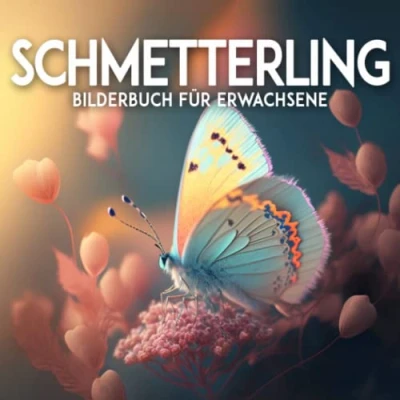 Abbildung von Schmetterling Bilderbuch Für Erwachsene: Erwachsene Mit Demenz Und Alzheimer patienten Leichtes Entspannendes Gedächtnisbuch Senioren Mentale Stimulation Ältere Menschen