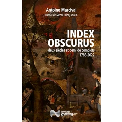 Abbildung von Index obscurus: Deux siècles et demi de complots : 1788 2022