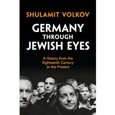 Abbildung von Germany Through Jewish Eyes: A History from the Eighteenth Century to Present