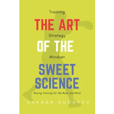 Abbildung von the Art of Sweet Science: Boxing Training for Body and Mind
