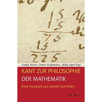 Abbildung von Kant zur Philosophie der Mathematik: Eine Auswahl aus seinen Schriften