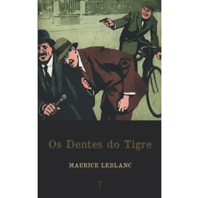 Abbildung von Os Dentes do Tigre: Série Arsène Lupin livro 7