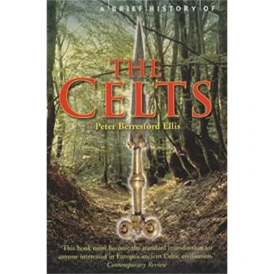 Abbildung von A Brief History of the Celts (Brief Histories)