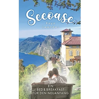 Abbildung von Seeoase: Ein Bed and Breakfast für den Neuanfang (Liebesroman mit Ferienfeeling und einer Prise Kriminalität)