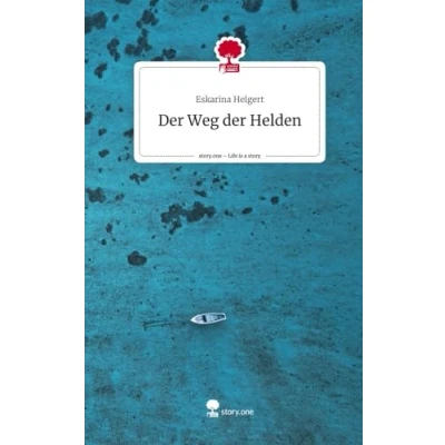 Abbildung von der Weg Helden. Life is a Story story.one