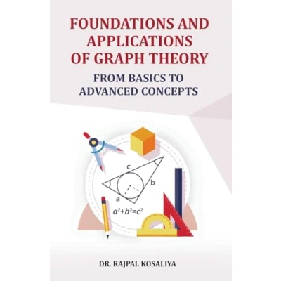 Abbildung von Foundations and Application of Graph Theory: From Basics to Advanced Concepts