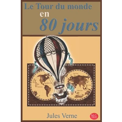Abbildung von Le Tour du monde en 80 jours: Jules Verne 15,24cm/22,86cm M.G. Editions (Annoté)