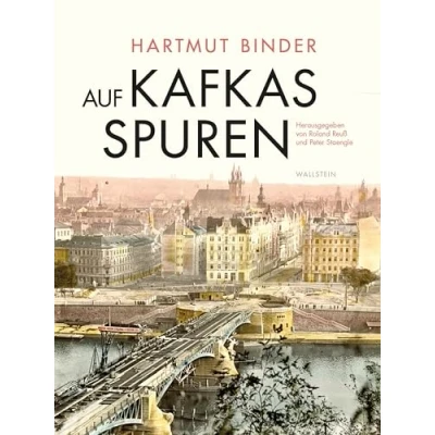 Abbildung von Auf Kafkas Spuren: Gesammelte Studien zu Leben und Werk