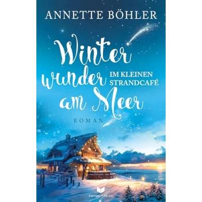 Abbildung von Winterwunder im kleinen Strandcafé am Meer (Herzklopfen Meer)