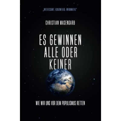 Abbildung von Es gewinnen alle oder keiner: Wie wir uns vor dem Populismus retten