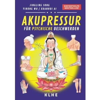 Abbildung von Akupressur: Soforthilfe Behandlung für Nerven und psychische Beschwerden, Depression, Allergien, Blutdruck hormonelle Probleme, sowie Diabetes ... OMA LING) (Akupressur mit LING, Band 2)