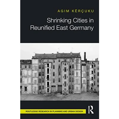 Abbildung von Shrinking Cities in Reunified East Germany (Routledge Research Planning and Urban Design)