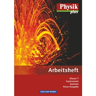 Abbildung von Physik plus Gymnasium Sachsen 7. Schuljahr: Arbeitsheft