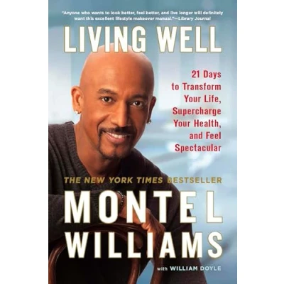 Abbildung von Living Well: 21 Days to Transform Your Life, Supercharge Health, and Feel Spectacular