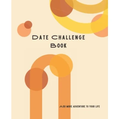 Abbildung von Date challenge book, Retro Orange Theme, add more adventure To Your life: book For couples, 50 activities Couples Strengthen ... Relationship)