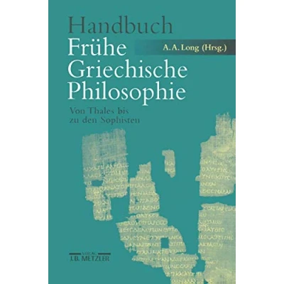 Abbildung von Handbuch Frühe Griechische Philosophie: Von Thales bis zu den Sophisten