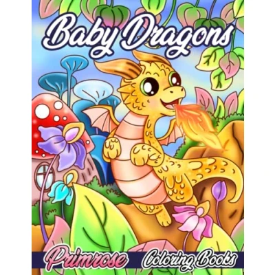 Abbildung von Baby Dragons Coloring Book: A Book for Adults and Kids Featuring 30 Pages of Super Cute Easy to Color