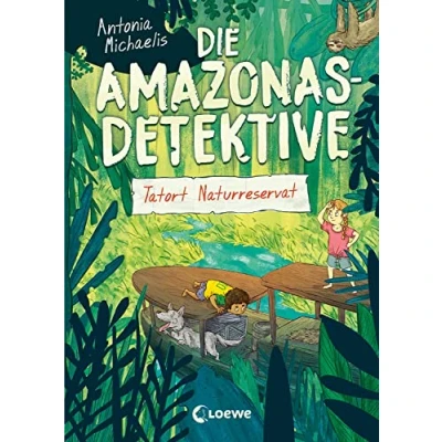 Abbildung von Die Amazonas Detektive (Band 2) Tatort Naturreservat: Kinderkrimi, Detektivreihe in Brasilien für Mädchen und Jungen ab 9 Jahre