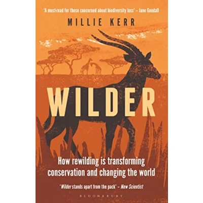 Abbildung von Wilder: How Rewilding is Transforming Conservation and Changing the World