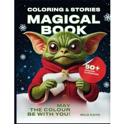 Abbildung von Magical Christmas Coloring &amp; Stories Book: 50+ Cute monsters Illustrations for Kids, Teens, Adults and Seniors