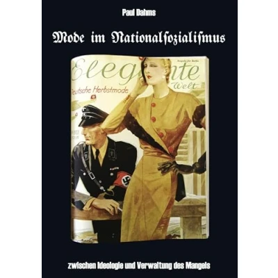 Abbildung von Mode im Nationalsozialismus: zwischen Ideologie und Verwaltung des Mangels