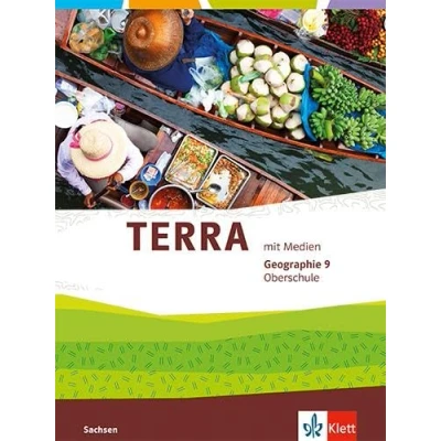 Abbildung von TERRA Geographie 9. Ausgabe Sachsen Oberschule: Schulbuch Klasse 9 (TERRA Geographie. für Oberschule ab 2019)